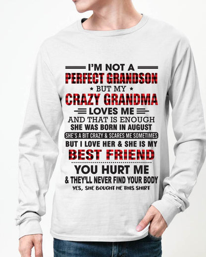 AUGUST - I’M NOT A PERFECT GRANDSON BUT MY CRAZY GRANDMA LOVES ME AND THAT IS ENOUGH - FROM GRANDMA - KATE08 (SKU10-167-08)