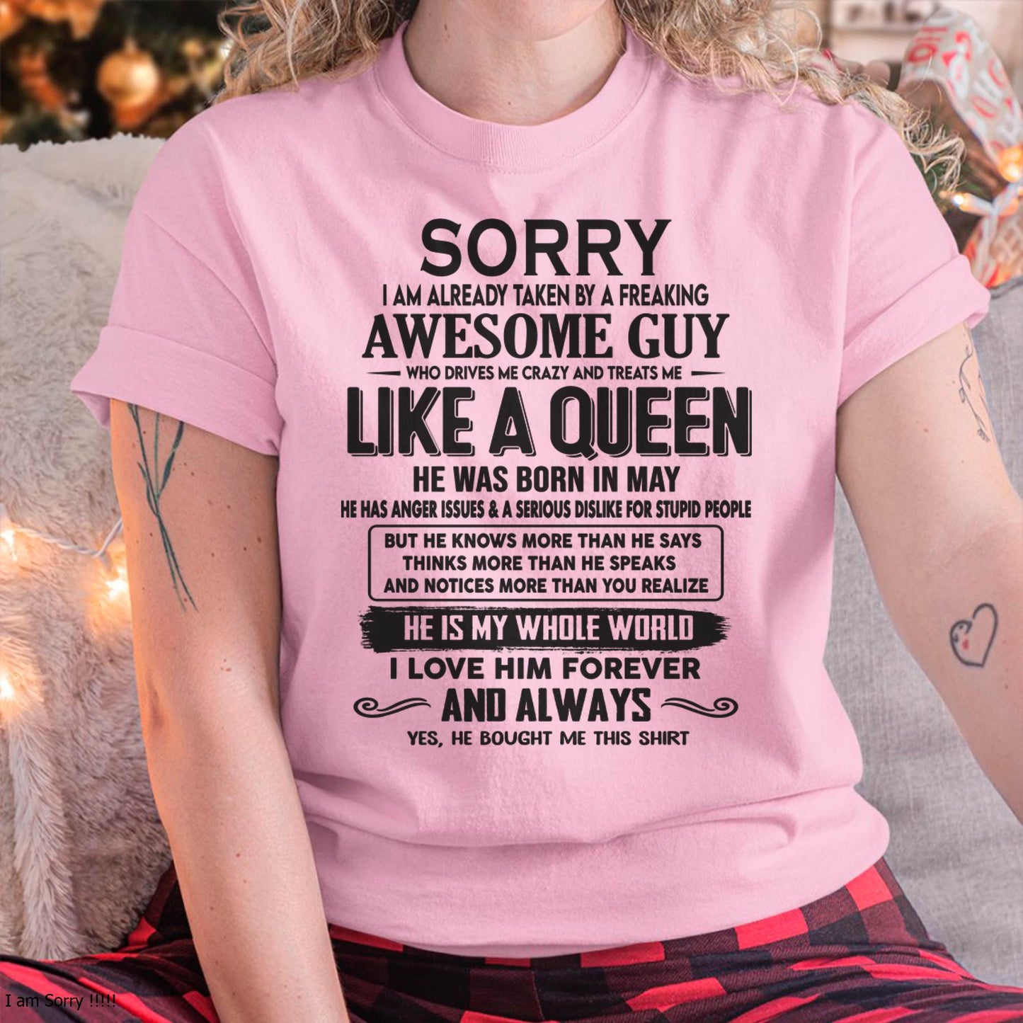 May - Sorry I am already taken by a freaking awesome guy - Gift for Wife From Husband - KATE05 (SKU08-25-05)