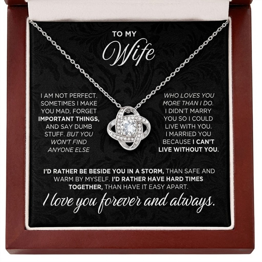 TO MY WIFE "I Can't Live Without You" - FROM HUSBAND - Premium Love Knot Necklace (SKU2604-157)