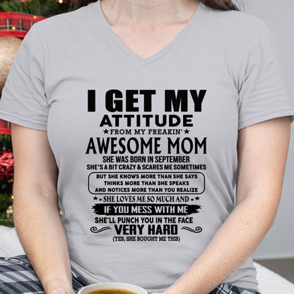 Thanks Mom - I GET MY ATTITUDE FROM MY FREAKIN' AWESOME MOM - Gift for Son and Daughter From Mom - NIKI09 (SKU-TMD-CU-09)