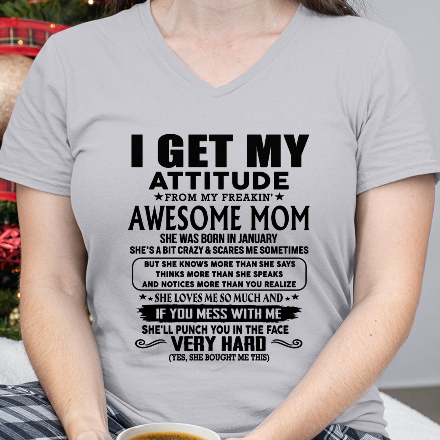 Thanks Mom - I GET MY ATTITUDE FROM MY FREAKIN' AWESOME MOM - Gift for Son and Daughter From Mom - NIKI01 (SKU-TMD-CU-01)
