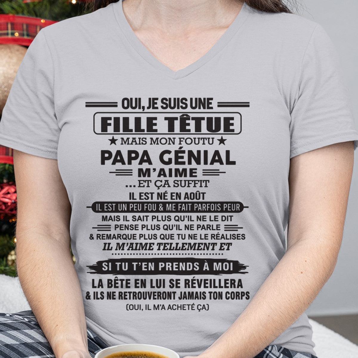 AOÛT - Oui, je suis une fille têtue – T-shirt | Cadeau d’anniversaire de papa pour sa fille - KATE08 / fr08 (SKU12-214-08)