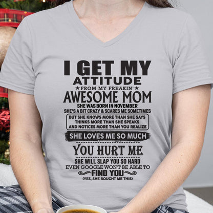 November - Thanks Mom - I GET MY ATTITUDE FROM MY FREAKIN' AWESOME MOM - Gift for Son and Daughter From Mom - NIKI11 November (SKU-TMD-11)